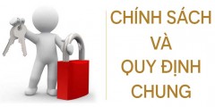 Chính Sách & Quy Định Chung